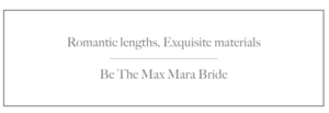 , Explore The Bridal Expo With Max Mara