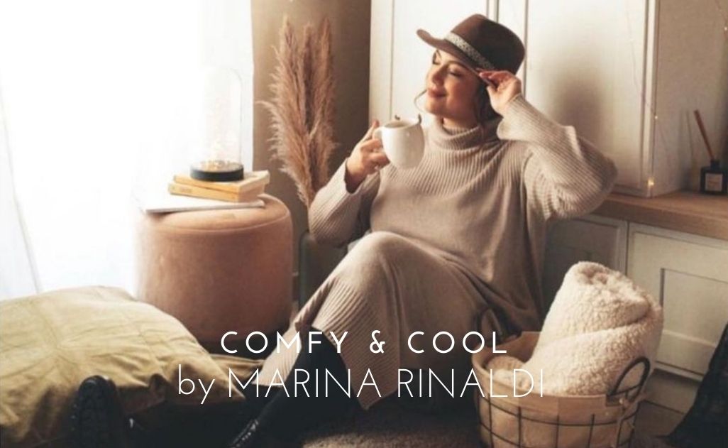 , Comfy and Cool by Marina Rinaldi